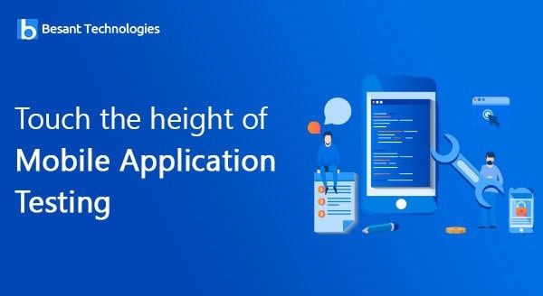 Touch the height of Mobile Application Testing