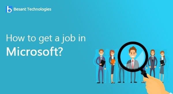 How to Get a Job in Microsoft