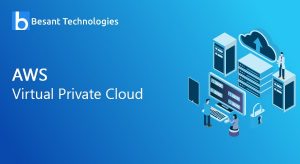 Amazon Virtual Private Cloud (VPC) | Besant Technologies